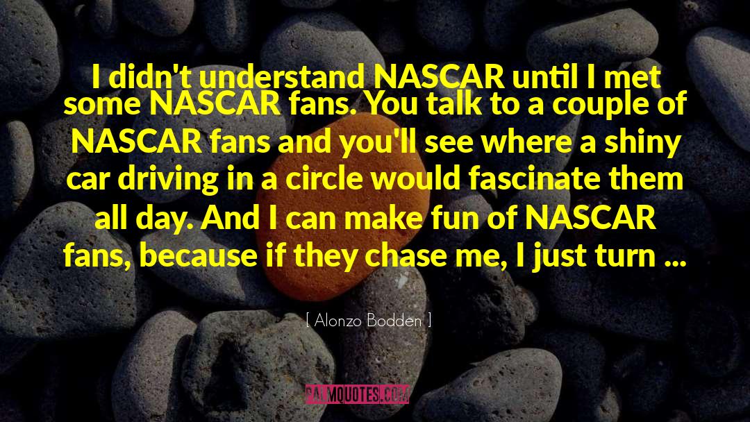 Car Driving quotes by Alonzo Bodden