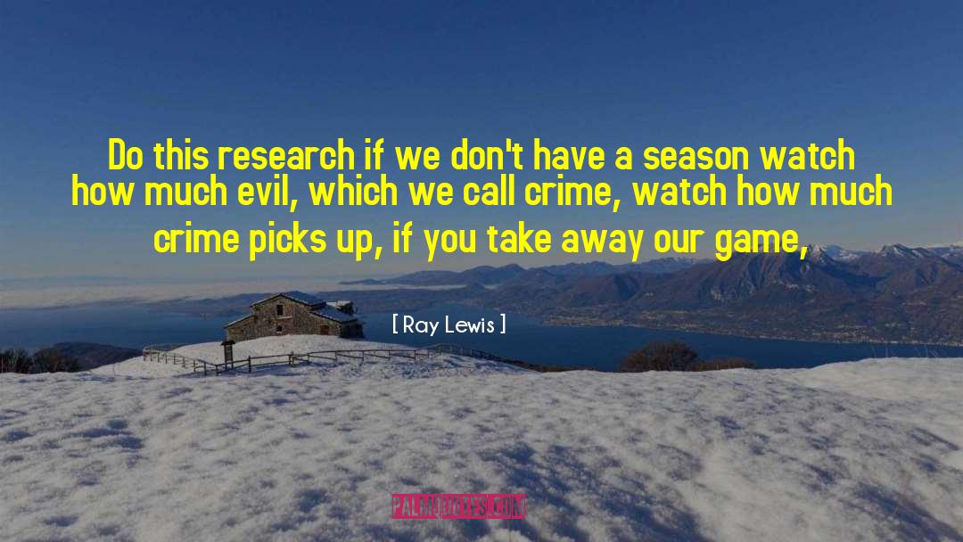 Car Games quotes by Ray Lewis
