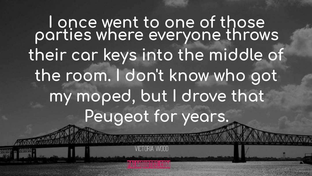 Car Keys quotes by Victoria Wood