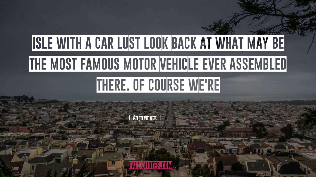 Car Lust quotes by Anonymous