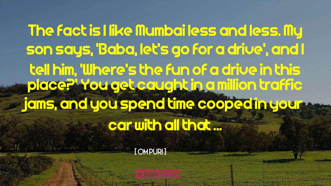 Car Mechanic quotes by Om Puri