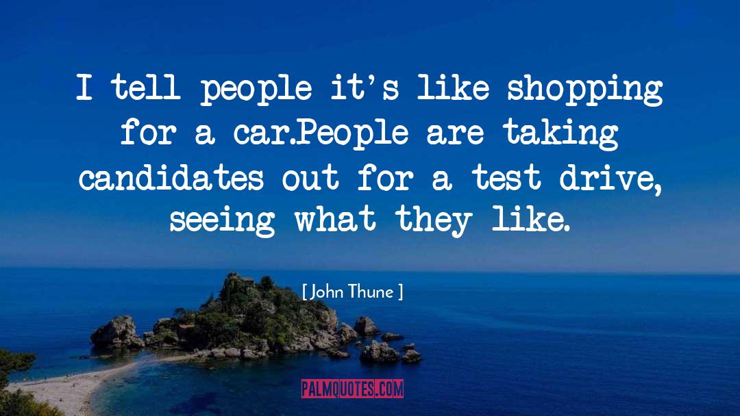 Car quotes by John Thune