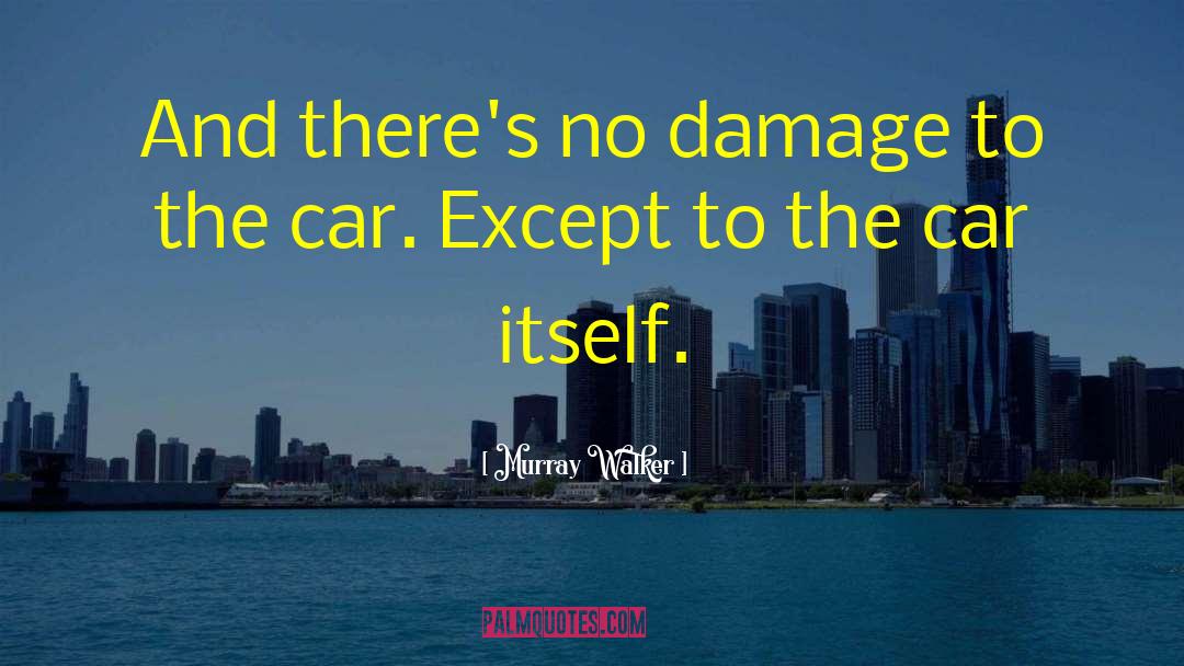 Car Racing quotes by Murray Walker