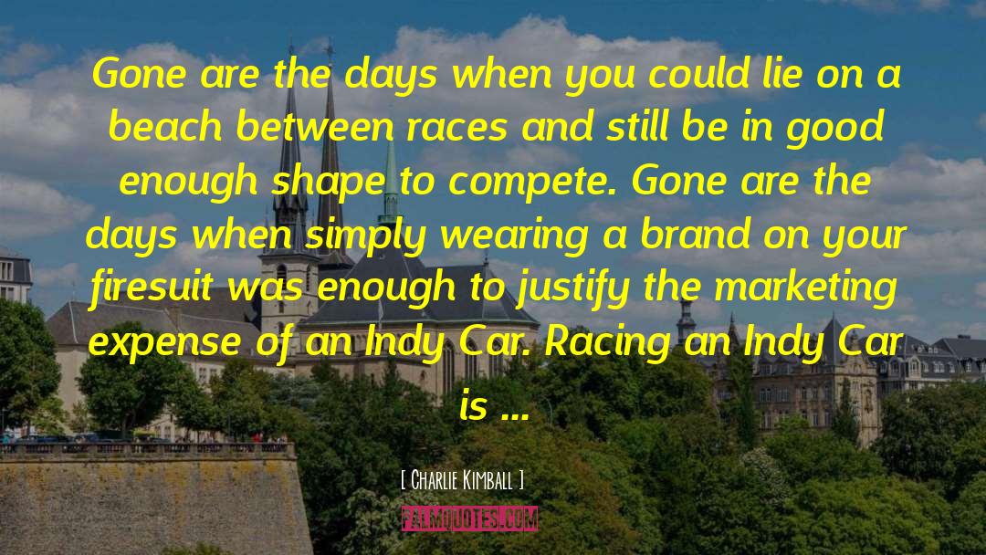 Car Racing quotes by Charlie Kimball