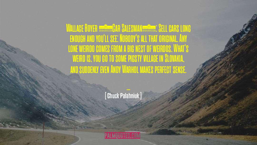 Car Salesman quotes by Chuck Palahniuk