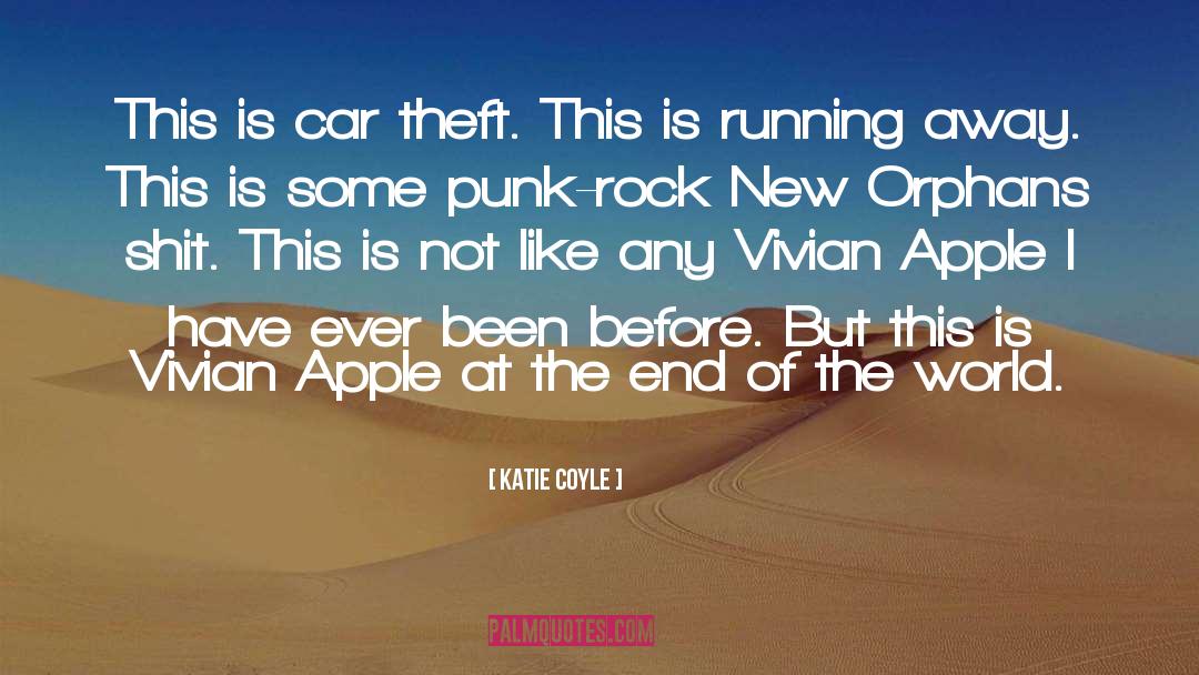 Car Theft quotes by Katie Coyle