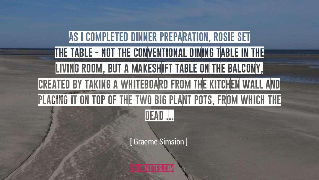 Caracole Dining quotes by Graeme Simsion
