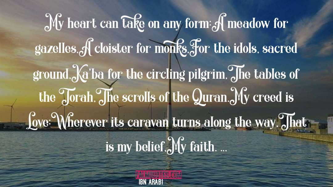 Caravan quotes by Ibn Arabi