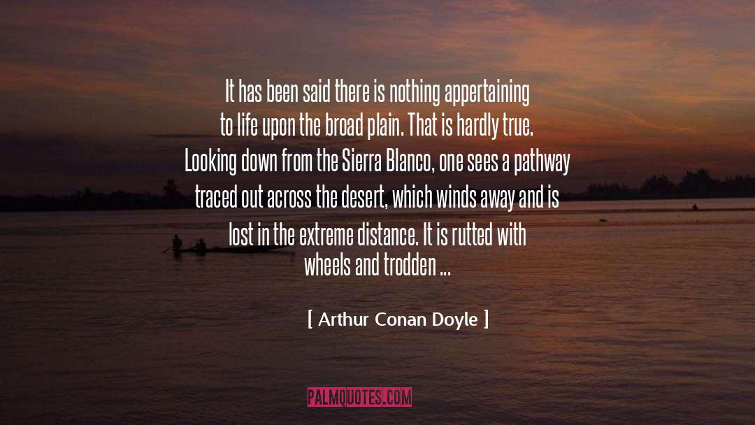 Caravan quotes by Arthur Conan Doyle