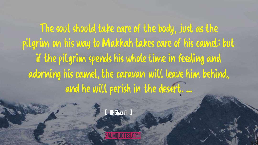 Caravan quotes by Al-Ghazali