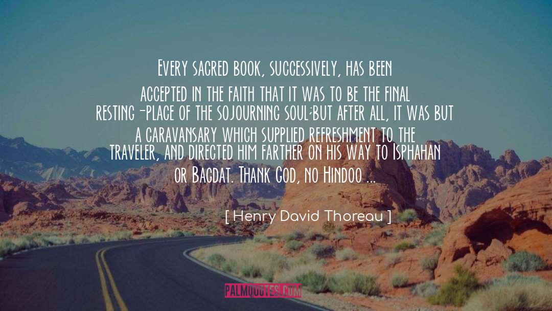 Caravansary quotes by Henry David Thoreau