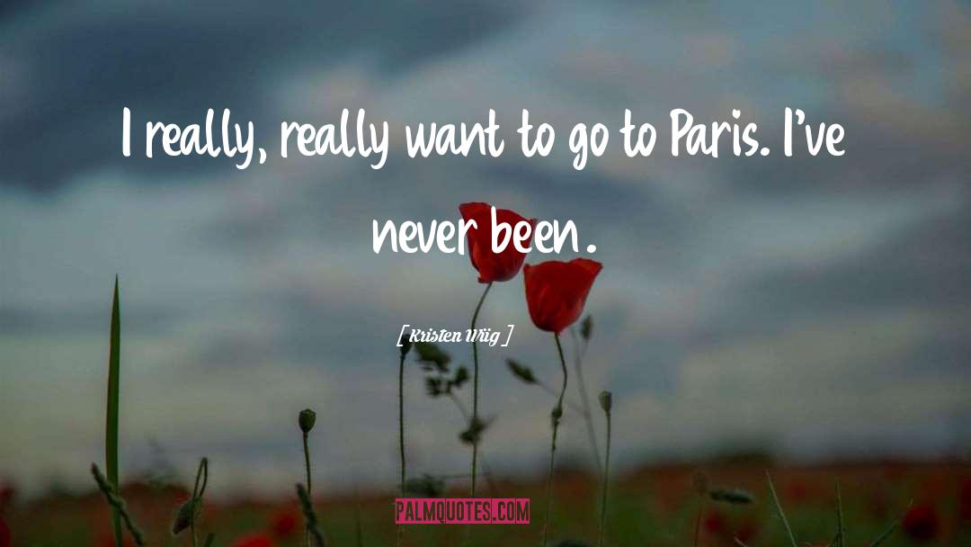 Carax Paris quotes by Kristen Wiig