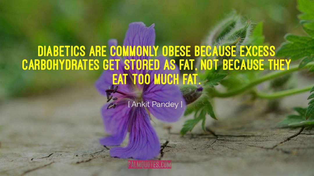 Carbohydrates quotes by Ankit Pandey
