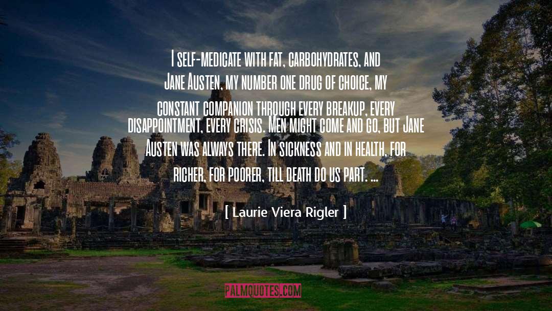 Carbohydrates quotes by Laurie Viera Rigler