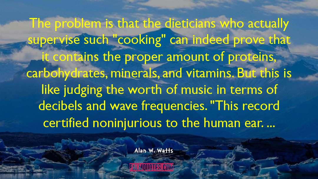 Carbohydrates quotes by Alan W. Watts