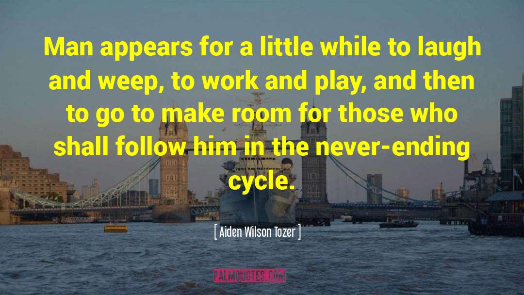 Carbon Cycle quotes by Aiden Wilson Tozer