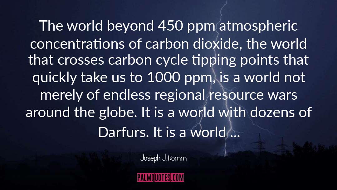 Carbon Cycle quotes by Joseph J. Romm