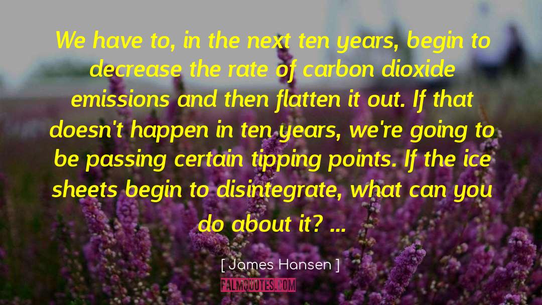 Carbon Dioxide Emissions quotes by James Hansen