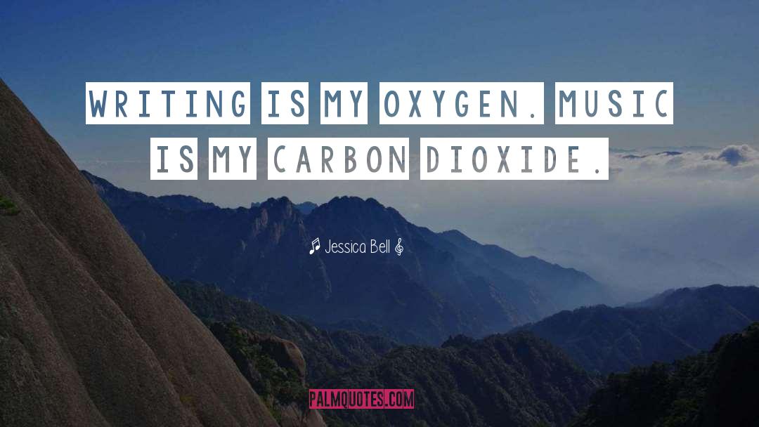 Carbon Dioxide quotes by Jessica Bell