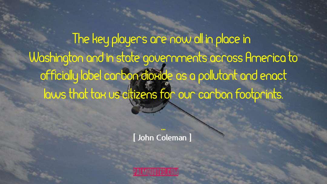 Carbon Dioxide quotes by John Coleman