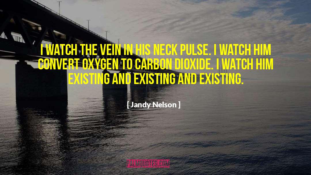Carbon Dioxide quotes by Jandy Nelson