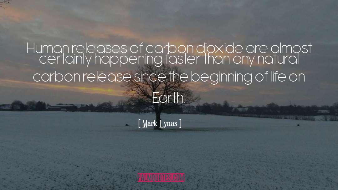 Carbon Dioxide quotes by Mark Lynas