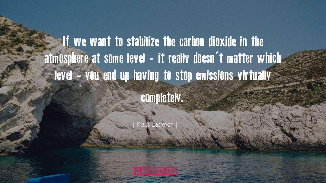 Carbon Dioxide quotes by Klaus Lackner
