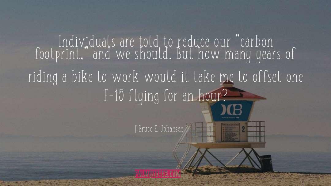 Carbon Footprint quotes by Bruce E. Johansen