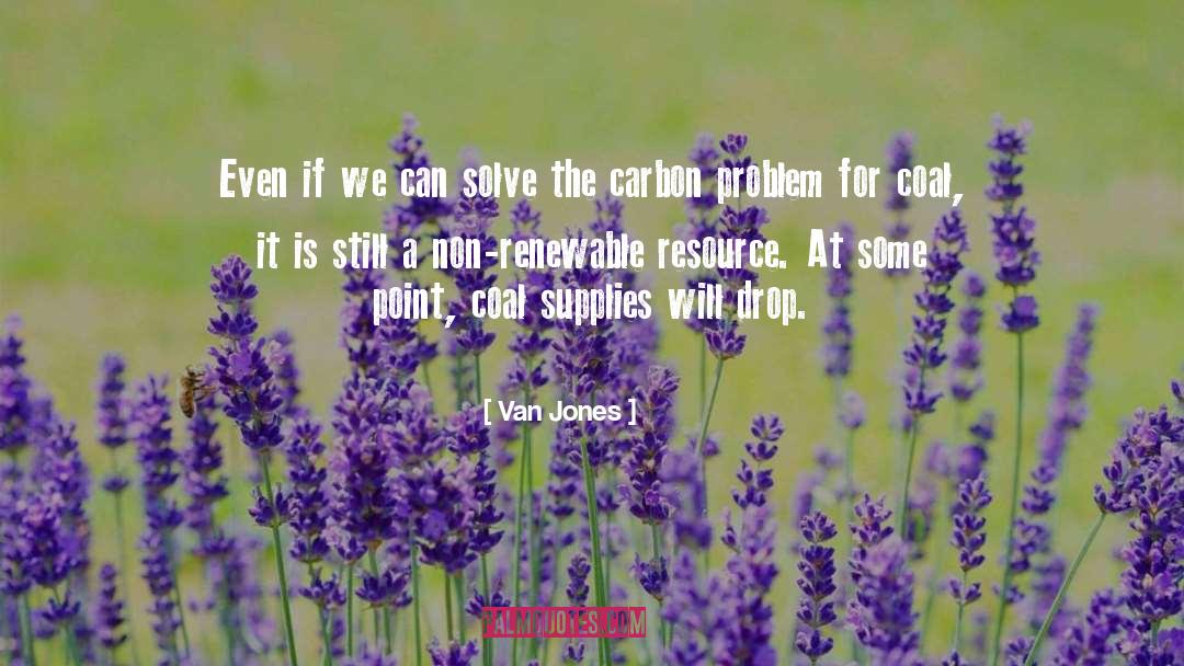 Carbon quotes by Van Jones