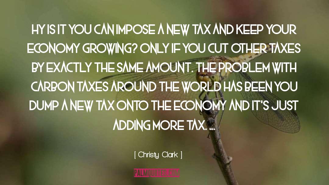 Carbon Tax quotes by Christy Clark