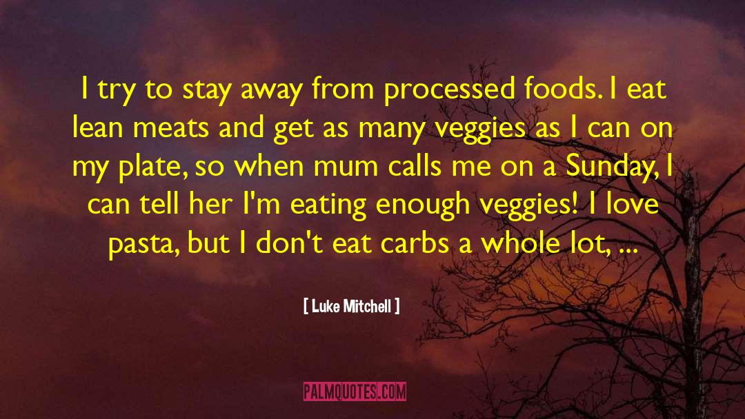 Carbs quotes by Luke Mitchell