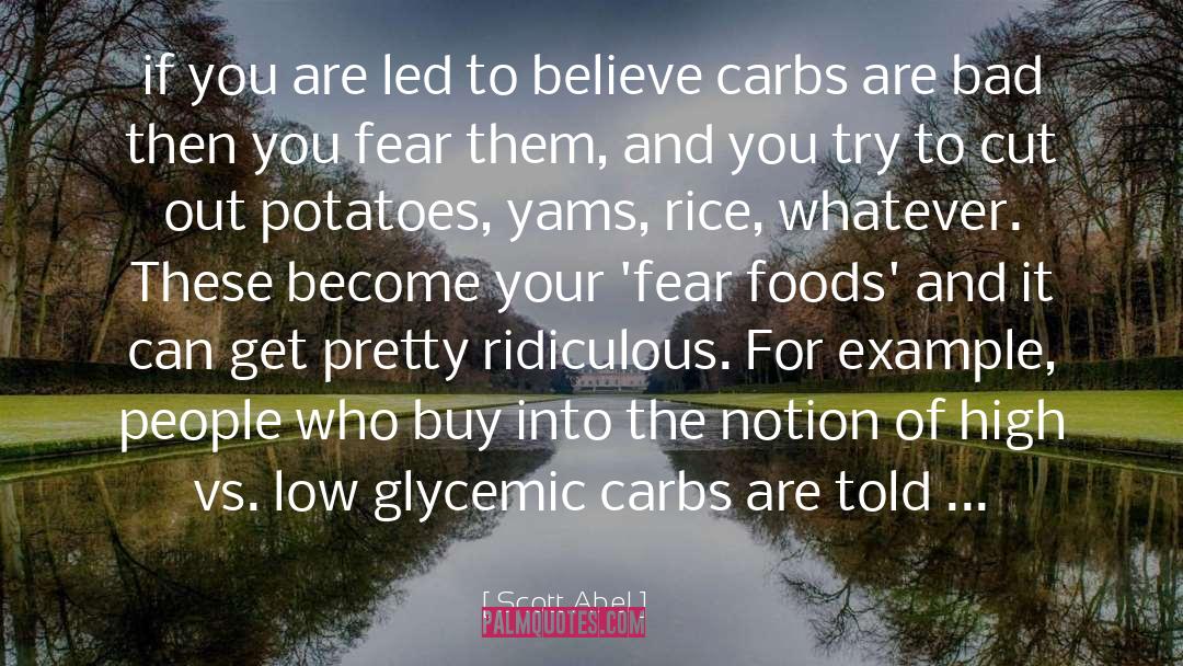 Carbs quotes by Scott Abel