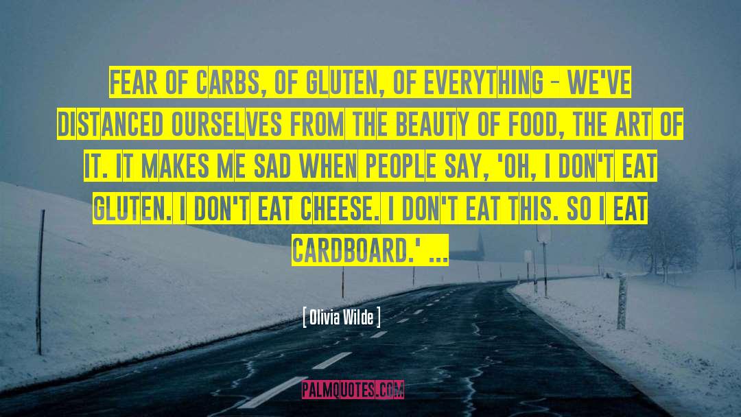 Carbs quotes by Olivia Wilde