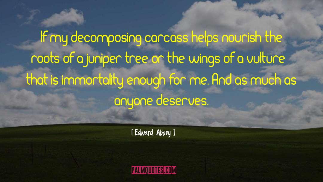 Carcass quotes by Edward Abbey