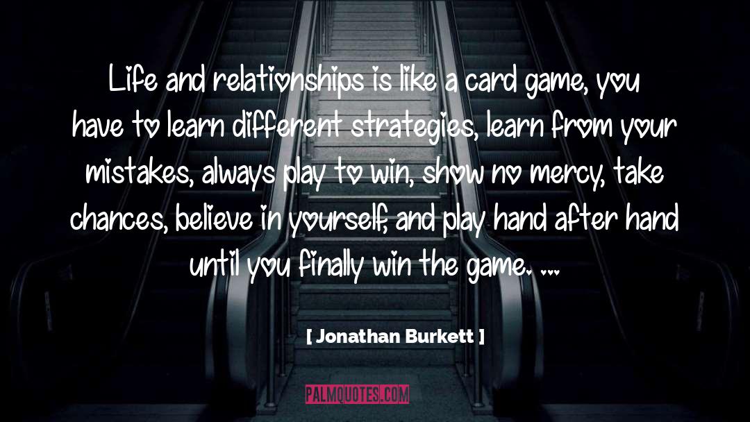 Card Game quotes by Jonathan Burkett