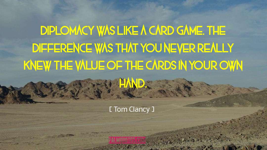 Card Game quotes by Tom Clancy