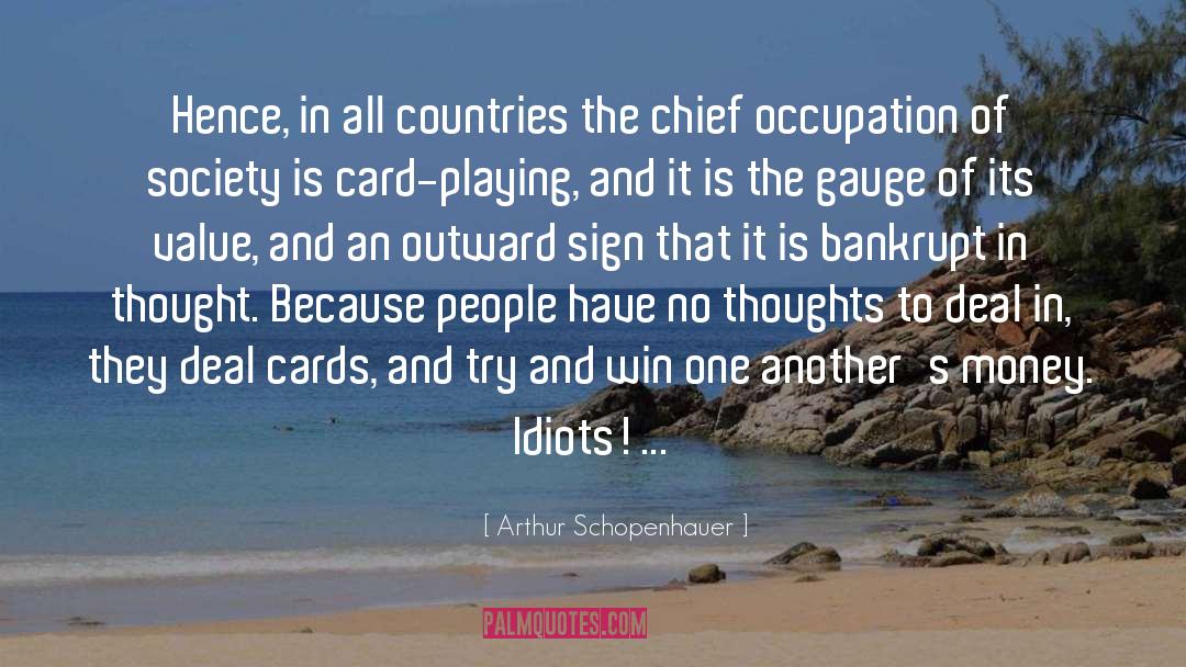 Card Playing quotes by Arthur Schopenhauer