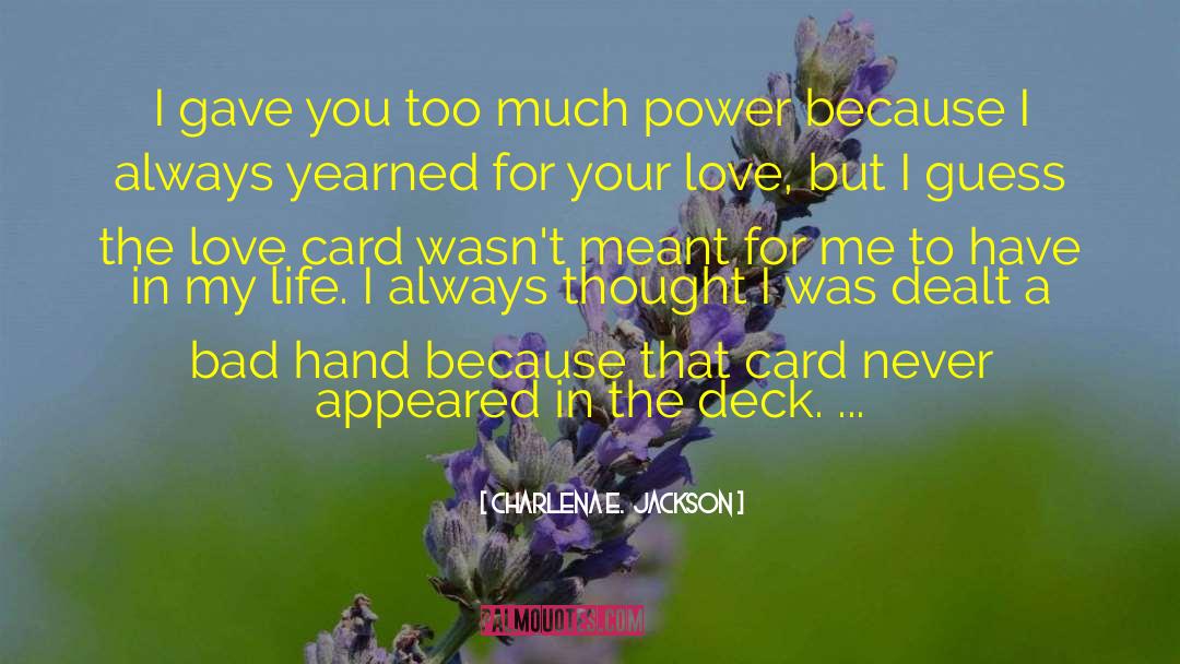 Card Readings quotes by Charlena E.  Jackson