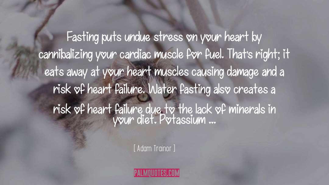 Cardiac Arrest quotes by Adam Trainor