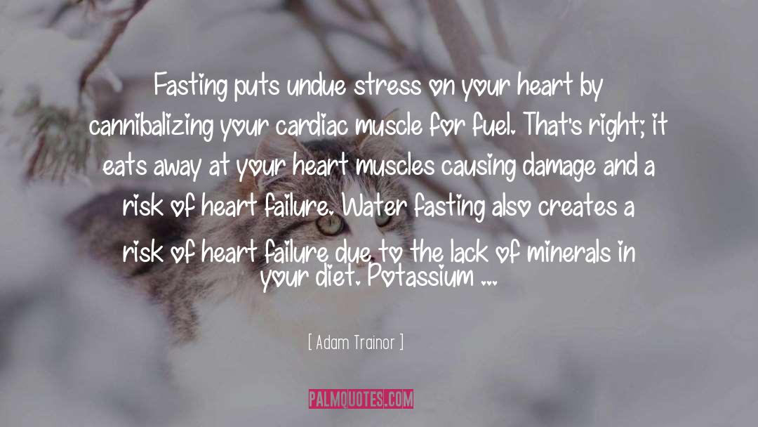 Cardiac quotes by Adam Trainor