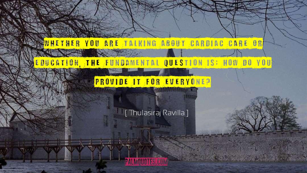 Cardiac quotes by Thulasiraj Ravilla