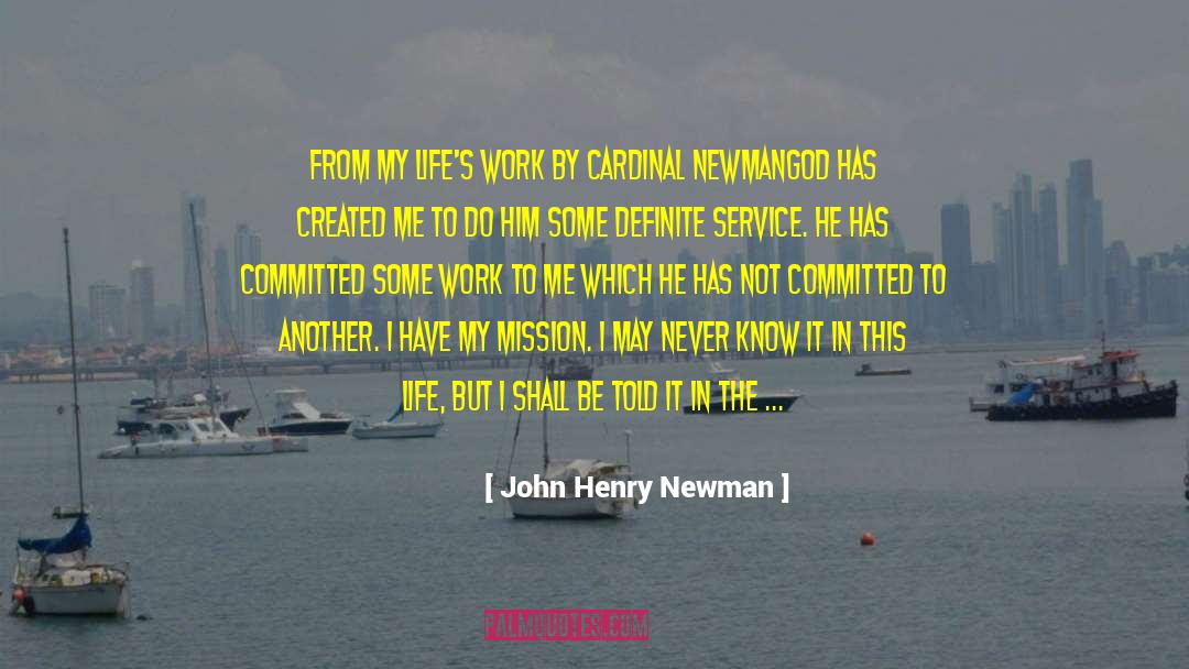 Cardinal Newman quotes by John Henry Newman