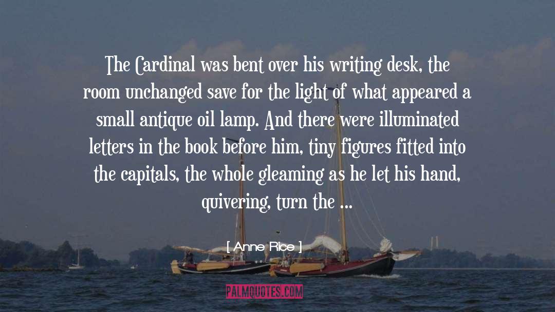 Cardinal quotes by Anne Rice