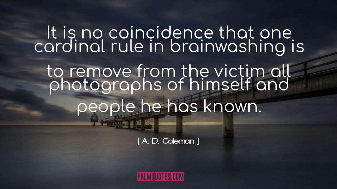 Cardinal Rules quotes by A. D. Coleman