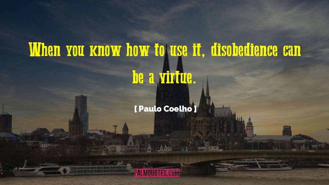 Cardinal Virtue quotes by Paulo Coelho