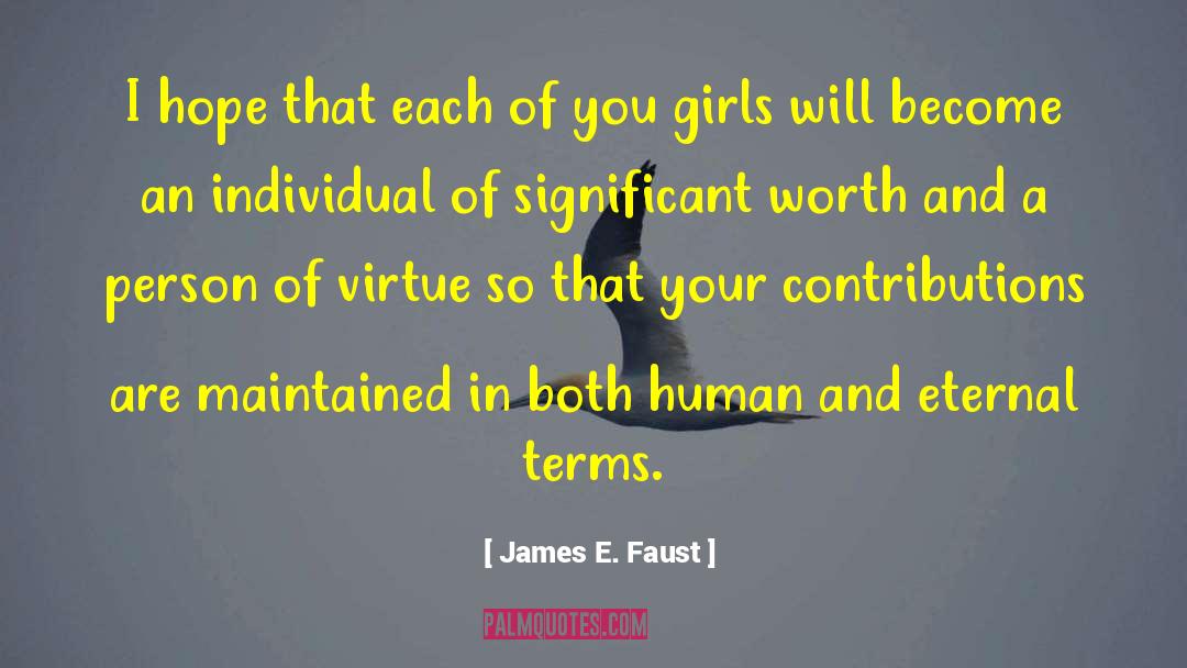 Cardinal Virtue quotes by James E. Faust