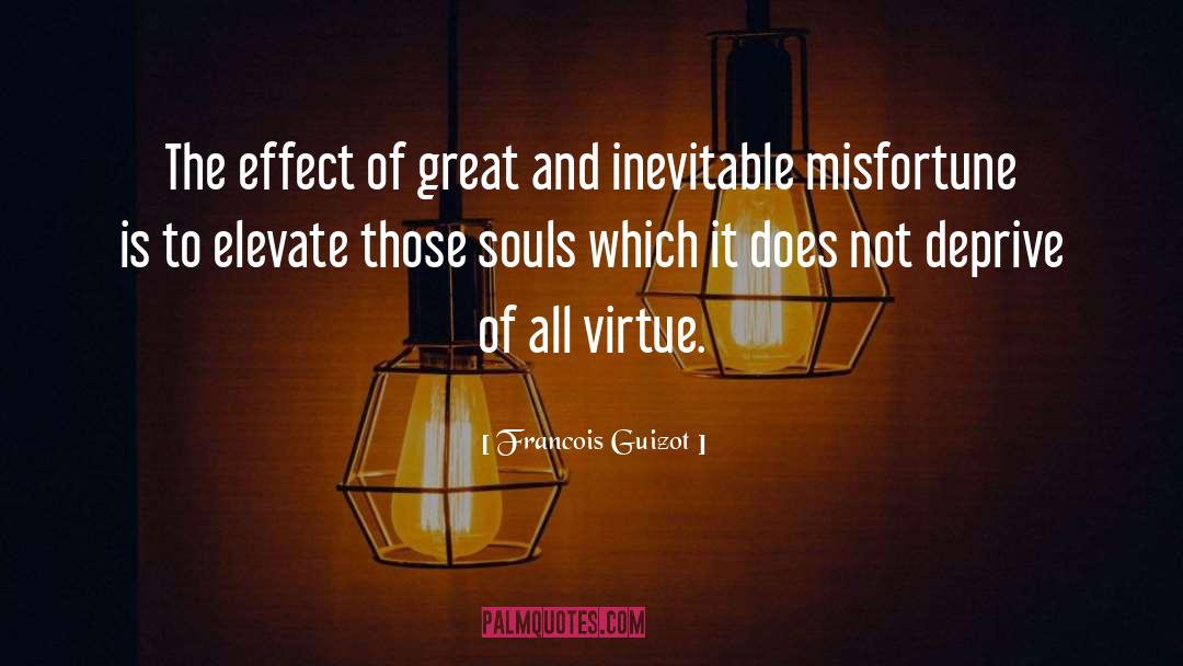 Cardinal Virtue quotes by Francois Guizot