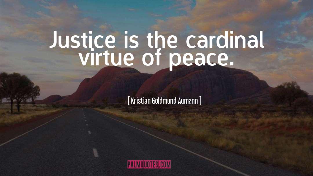 Cardinal Virtue quotes by Kristian Goldmund Aumann