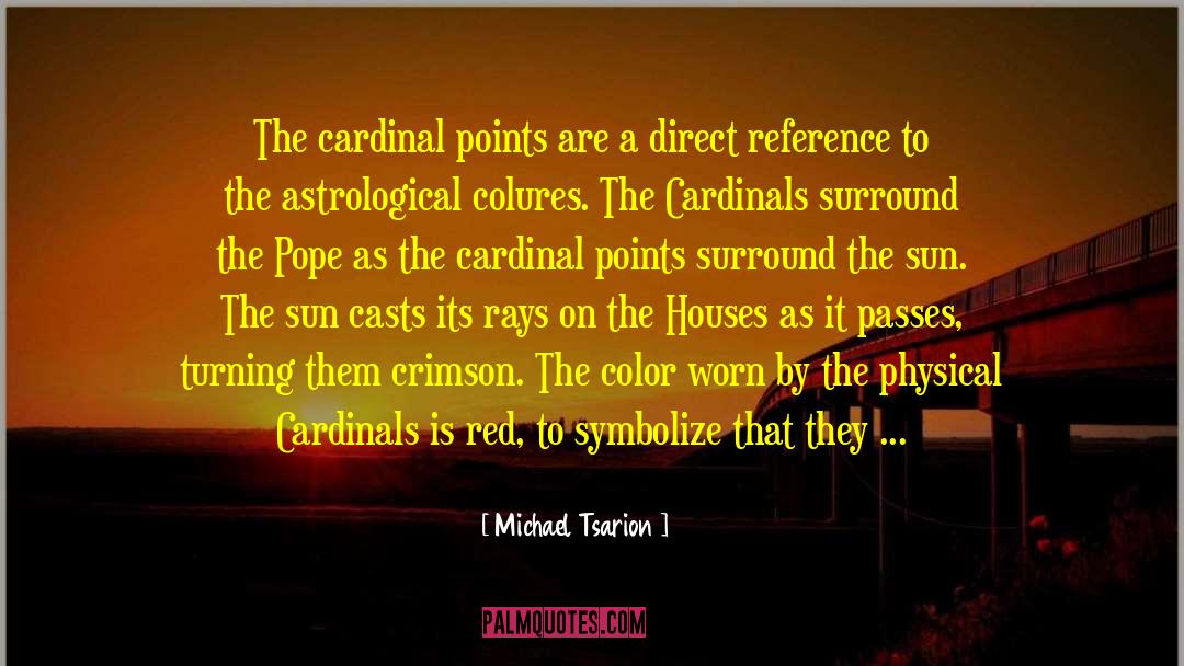 Cardinals quotes by Michael Tsarion