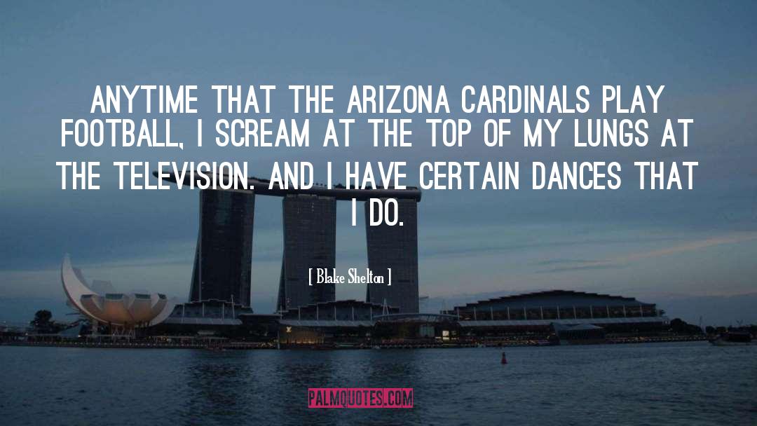 Cardinals quotes by Blake Shelton